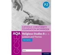 AQA GCSE Religious Studies B 91 Catholic Christianity Foundation Workbook by Peter Smith Paperback Book Unknown (Auteur)