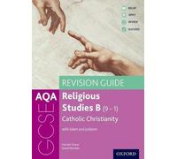 AQA GCSE Religious Studies B : Catholic Christianity with Islam and Judaism Revision Guide (en anglais)