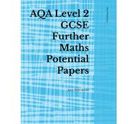 Aqa Level 2 Gcse Further Maths Potential Papers: June 2025 Series