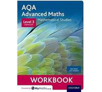 AQA Mathematical Studies Workbook : Level 3 Certificate (Core Maths), Haighton, J