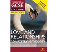 Aqa Poetry Anthology Love And Relationships York Notes Gcse Study Guide - For 2025, 2026 Exams