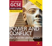 AQA Poetry Anthology - Power and Conflict: York Notes for GCSE (9-1): Second edition