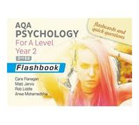 AQA Psychology for A Level Year 2 Flashbook 2nd Edition by Arwa Mohamedbhai Arwa Mohamedbhai (Auteur)