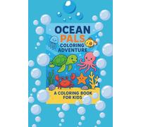 Aqua Critters Coloring World: Discover the beauty of the ocean, one page at a time