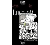 AQUA LUMINA lucyloo tome 1 - les arpenteurs de songe