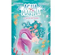 Aqua Marina - Tome 1 - Le secret de l'océan
