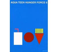 Aqua Teen Hunger Force: Volume 6