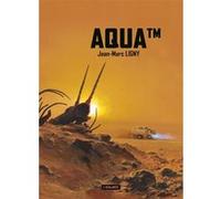 Aqua tm Jean-Marc Ligny (Auteur)