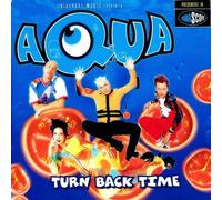 Aqua - Turn Back Time
