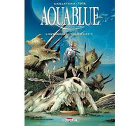 Aquablue - Intégrale T08 à T09 - Thierry Cailleteau - Delcourt - broché - Bande dessinée