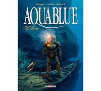 Aquablue T20 Fred Duval (Auteur), Stéphane Louis (Dessinateur), Veronique Daviet (Coloriste)
