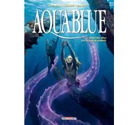 Aquablue T21 - L'Antre du Psychoderme
