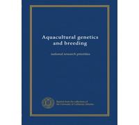 Aquacultural genetics and breeding (v.2): national research priorities