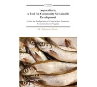 Aquaculture: A Tool for Community Sustainable Development: Under the Background of Cultural and Economic Consideration in Nigeria