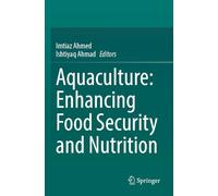 Aquaculture: Enhancing Food Security and Nutrition