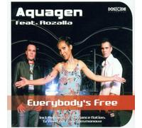 Aquagen Ft Rozalla - Everybodys Free [Import]