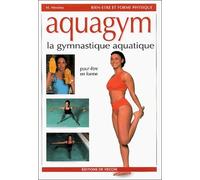 Aquagym: La gymnastique aquatique