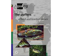 Aqualog the Puffers of Fresh and Brakish Waters