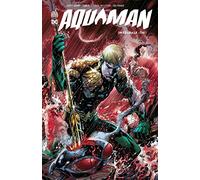 Aquaman Intégrale - Tome 1
