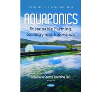 Aquaponics: Sustainable Farming, Ecology and Innovation