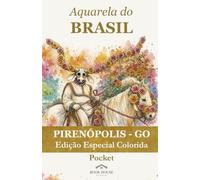 Aquarela do Brasil - Pirenópolis: Edição Pocket