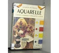 Aquarelle. Comment composer et mélanger les couleurs