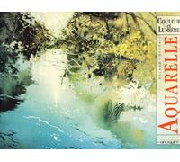 Aquarelle : couleur et lumiere