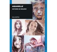 Aquarelle - Histoires De Regards