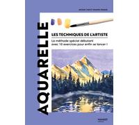 Aquarelle La méthode spécial débutant avec 10 exercices pour enfin se lancer ! - Arthur Tiar - Mango - broché - Guide