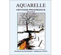 Aquarelle, méthode progressive