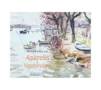 Aquarelles et Vagabondages Aquarelles et vagabondages - Duplantier - Corentin Eds - relié - Beau livre