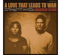 Aquarian Blood - A Love That Leads to War [Import]