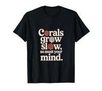 Aquaristics Coraux « Coraux Grow Slow » T-Shirt