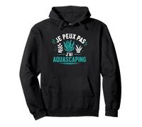 Aquarium Plantes Aquatiques Je Peux Pas J'Ai Aquascaping Sweat à Capuche