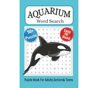 Aquarium Word Search Puzzle Book: Word Searches With Easy to Read-Print About Aquarium, Fishes and More| 6x9 inches 110 pages|.