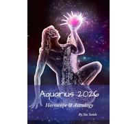 Aquarius 2026: Horoscope & Astrology