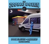 Aquarius: Book Eleven In The Zodiac Dozen Series