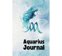 Aquarius Journal: Daily Horoscope, Affirmations & Self-Reflection: Astrology Notebook for Aquarius Energy