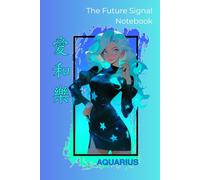 Aquarius Notebook - The Future Signal Edition