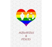 Aquarius Pisces Couple Pride: Journal for Aquarius and Pisces Gay Couples. LGBT Gifts for Zodiac, Horoscope and Astrology Lovers.