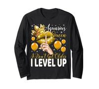 Aquarius Queen I Don't Get Older I level up Birthday Queen Manche Longue