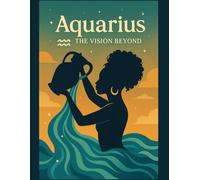 Aquarius: The Vision Beyond
