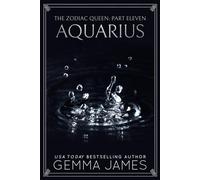 Aquarius The Zodiac Queen, #11 - Gemma James - Gemma James - ebook (ePub) - Livre