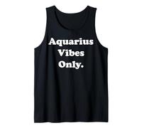 Aquarius Vibes Only Horoscope Theme Débardeur