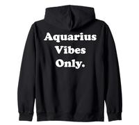 Aquarius Vibes Only Horoscope Theme Sweat à Capuche