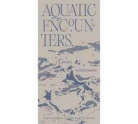 Aquatic Encounters. A glossary of hydrofeminisms