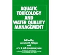 Aquatic Toxicology and Water Quality Management, Advances in Environmental Science and Technology Jerome O. Nriagu, N.B.) Workshop on Aquatic Toxicology 1987? Moncton (Auteur)