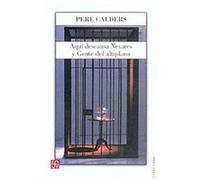 Aqui descansa Nevares y gente del altiplano/ Nevares Lie Here and others from the Highland Pere Calders (Auteur)