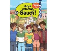 ¡Aquí estamos, Gaudí! Cycle 4 A1+ - Livre élève - Ed. 2024