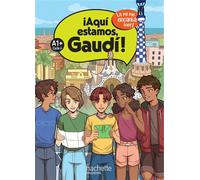 ¡Aquí estamos, Gaudí! Cycle 4 A1+ - Livre élève - Ed. 2024